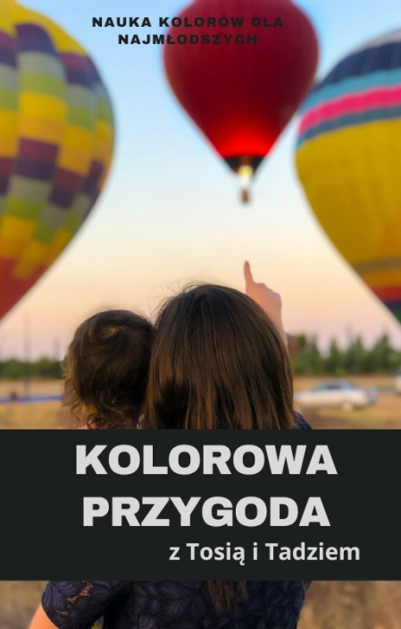 Kolorowa Przygoda z Tosią i Tadziem